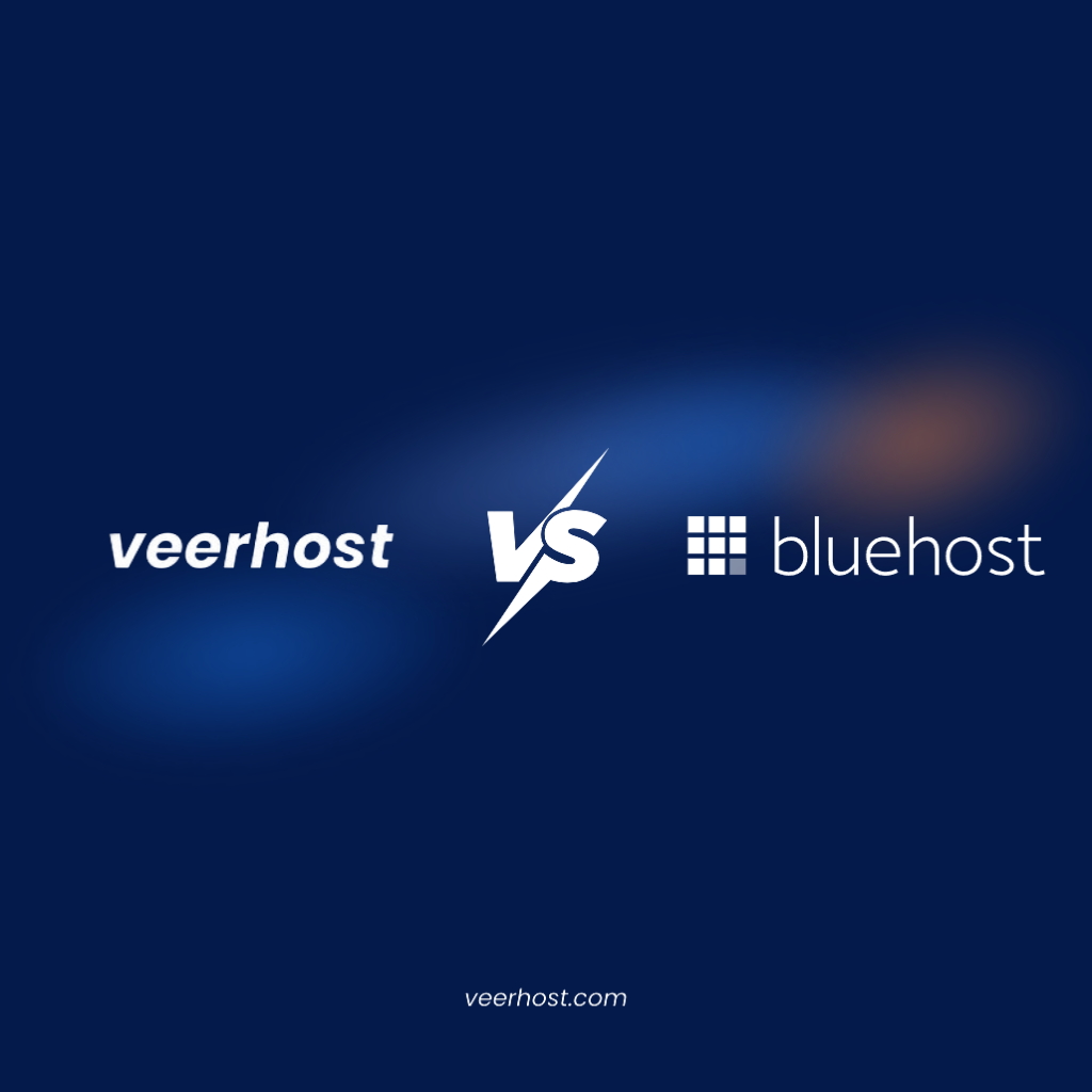VeerHost مقابل Bluehost (2026): أي استضافة أفضل؟